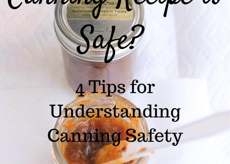 How Can I Tell If A Canning Recipe Is Safe To Use?